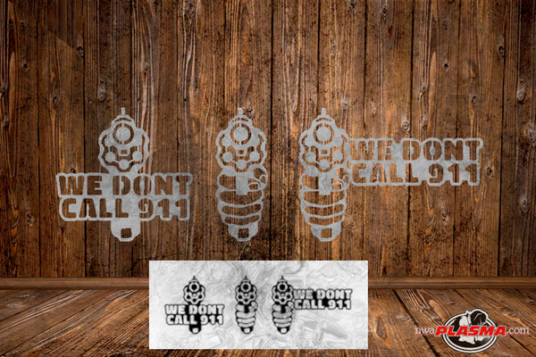 CUT READY, We dont call 911 combo, SVG, DXF