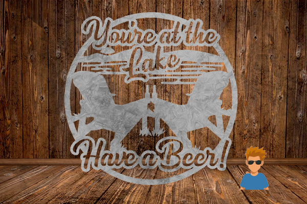 CUT READY, You're at the Lake Have a Beer, SVG, DXF