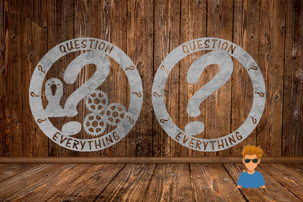 CUT READY, Question Everything, SVG, DXF