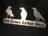 "Old Crows Gather Here"